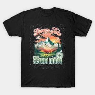 Always take the scenic route T-Shirt